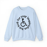 Not Here For Your Inspiration Sweatshirt | The Activism Collection