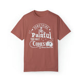 Something Painful This Way Comes (Comfort Colors) Shirt | The Halloween Collection