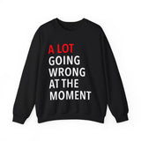 A Lot Going Wrong Sweatshirt | Chronic Illness Sweatshirt | Spoonie Sweatshirt | Grace & Brace