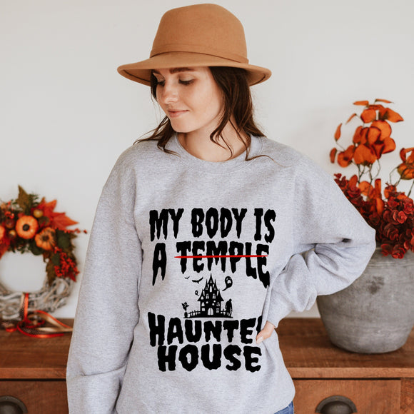 My Body Is A Haunted House Sweatshirt | The Halloween Collection