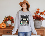 Chronic Illness Horror Movie Sweatshirt | The Halloween Collection