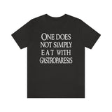 Gastroparesis "One Does Not Simply Eat" T-Shirt | The Awareness Collection