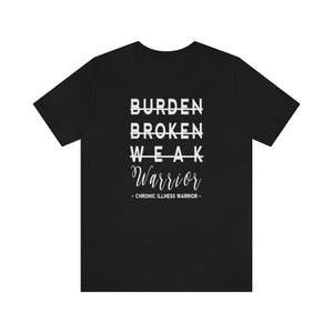 Chronic Illness Warrior T-Shirt | The Awareness Collection