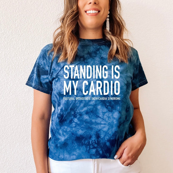 POTS Standing Is My Cardio Tie Dye T-Shirt | The Awareness Collection