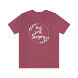 But First, Surgery T-Shirt | The Surgery Collection