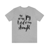 Joy of the Lord T-Shirt | The Weathering Collection