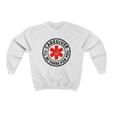 Caregiver "I'll Be There For You" Sweatshirt | The Caregiver Collection