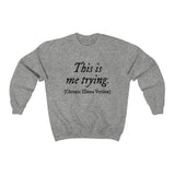 This Is Me Trying (Chronic Illness Verison) Sweatshirt | The Fandom Collection