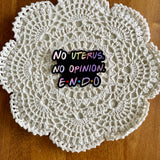 Endometriosis Holographic Sticker | No Uterus No Opinion